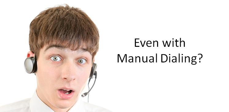 Even_with_Manual_Dialing