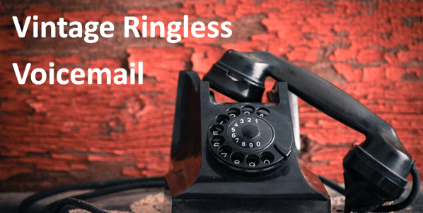 vintagae_ringless_voicemail_2