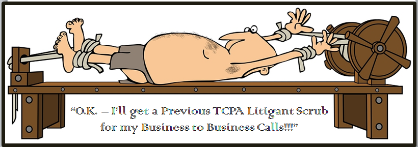 O.K._-_Ill_get_a_Previous_TCPA_Litigant_Scrub