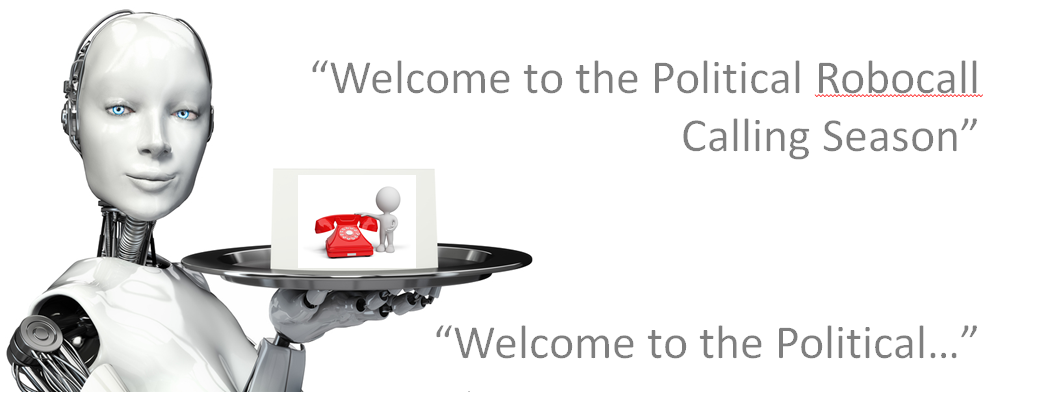 Welcome_to_the_Political_Robocall_Season_TCPA_Compliance_Cells3