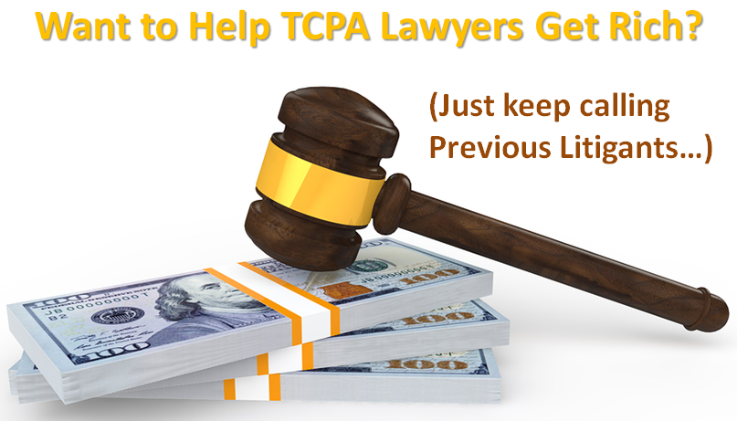 Want_to_help_TCPA_Lawyers_Get_Rich